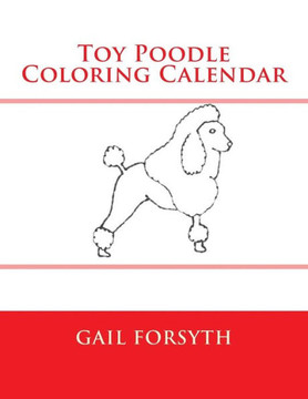 Toy Poodle Coloring Calendar