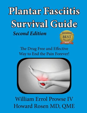 Plantar Fasciitis Survival Guide: The Ultimate Program to Beat Plantar Fasciitis! : 9781503050242