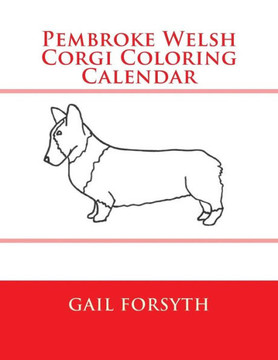 Pembroke Welsh Corgi Coloring Calendar
