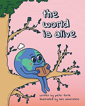 The World Is Alive - 9781777409104 The World Is Alive - 9781777409104