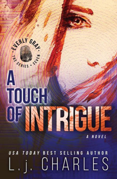 A Touch of Intrigue: The Everly Gray Adventures