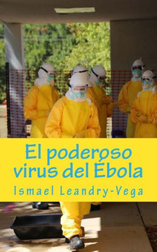 El poderoso virus del ebola