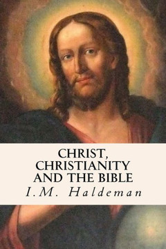 Christ, Christianity and the Bible : 9781503084438