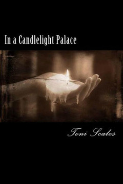 In a Candlelight Palace: Poetry