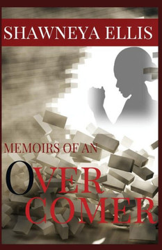 Memoirs of an Over-Comer