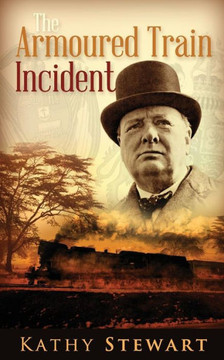 The Armoured Train Incident The Armoured Train Incident