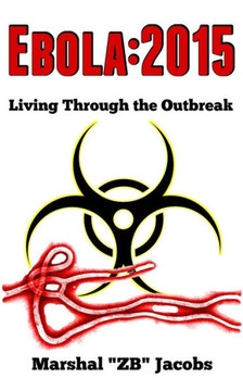 Ebola: 2015: Living Through the Outbreak