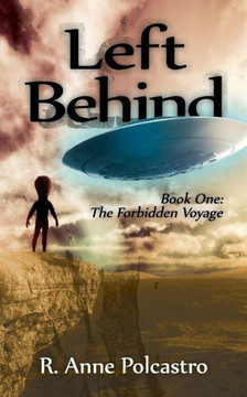 Left Behind Book One: The Forbidden Voyage