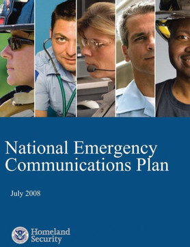 National Emergency Communications Plan: July 2008