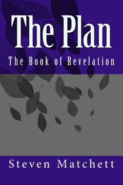 The Plan: The Book of Revelation