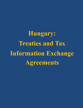 Hungary: Treaties and Tax Information Exchange Agreements