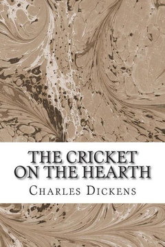 The Cricket on the Hearth: (Charles Dickens Classics Collection)