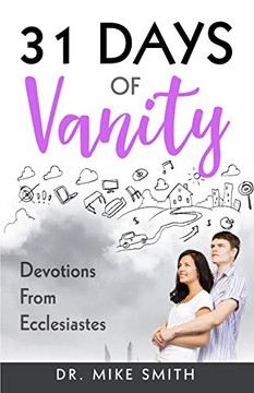 31 Days of Vanity : Devotions from Ecclesiastes