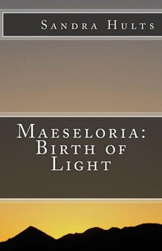 Maeseloria: Birth of Light