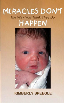 Miracles Don't Happen: The Way You Think They Do