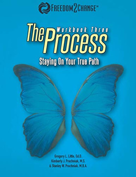The Process : Staying On Your True Path The Process : Staying On Your True Path