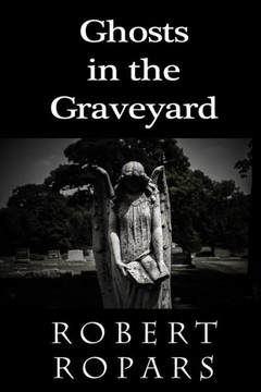 Ghosts in the Graveyard