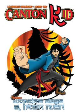 Canton Kid: Vampire Dogs and Iron Men