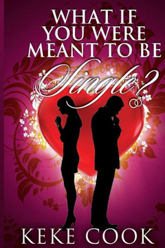 What If You Were Meant To Be Single?