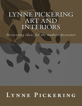 Lynne Pickering ART and INTERIORS: Decorating ideas for the modern decorator