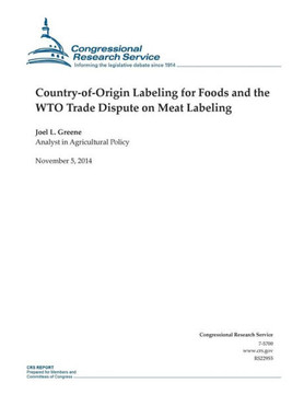 Country-of-Origin Labeling for Foods and the WTO Trade Dispute on Meat Labeling : 9781503188013