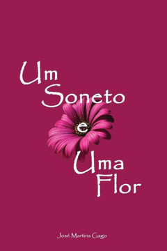 Um Soneto e Uma Flor