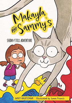 Makayla And Sammy'S Show And Tell Adventure - 9781525590450