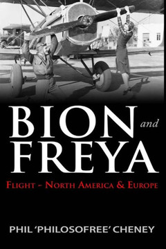 Bion & Freya - Flight - North America and Europe: The Second Novel of the Bion & Freya Trilogy