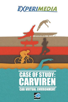 Carviren Case of Study: An Experimedia Experiment
