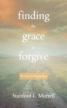 Finding the Grace to Forgive