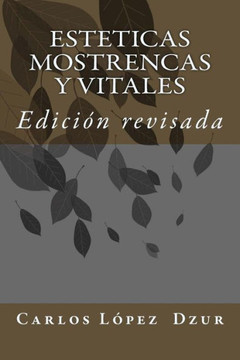 Esteticas mostrencas y vitales: Edician revisada