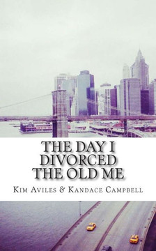 The Day I Divorced the Old Me