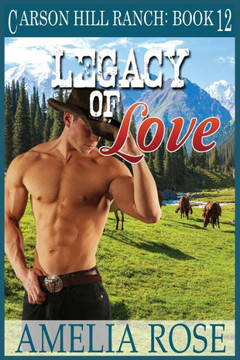 Legacy of Love: Contemporary Cowboy Romance