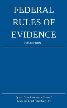 Federal Rules of Evidence; 2015 Edition
