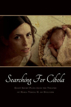 Searching for Cebola: Eight Short Plays