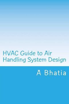 HVAC Guide to Air Handling System Design: Quick Book