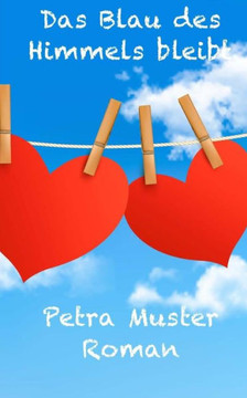 Das Blau des Himmels bleibt