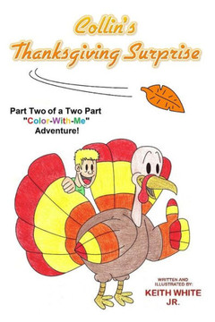 Collin's Thanksgiving Surprise: A Color-With-Me Adventure