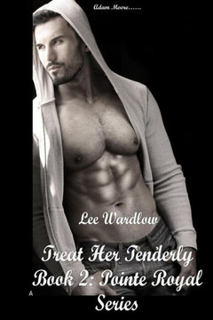 Treat Her Tenderly: Book 2: Pointe Royal Moore Family Series