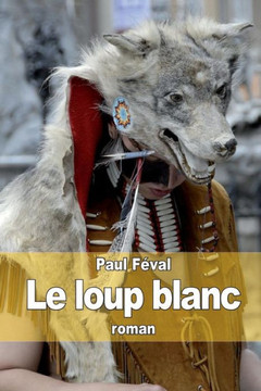 Le loup blanc : 9781503288508