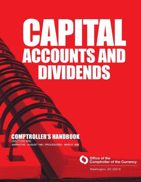Capital Accounts and Dividends: Comptroller's Handbook (Section 303) Capital Accounts and Dividends: Comptroller's Handbook (Section 303)