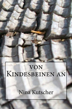 Von Kindesbeinen an Von Kindesbeinen an