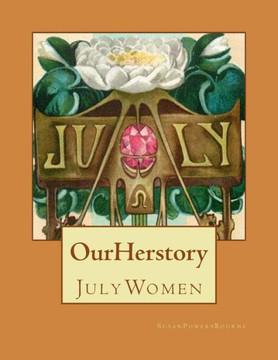 Our Herstory: July Women