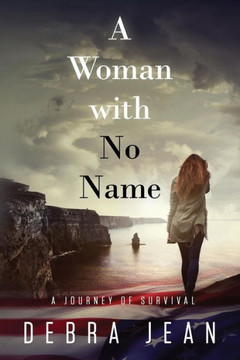 A Woman with No Name A Journey of Survival