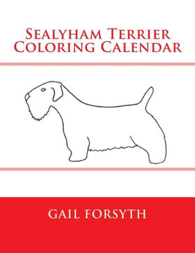Sealyham Terrier Coloring Calendar Sealyham Terrier Coloring Calendar
