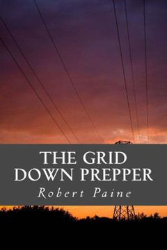 The Grid Down Prepper The Grid Down Prepper