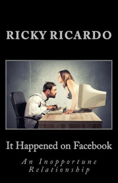 It Happened on Facebook: An Internet Love Story