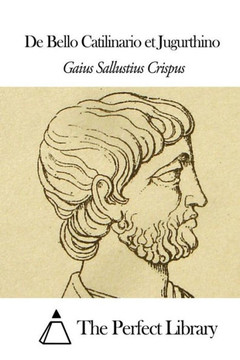 De Bello Catilinario et Jugurthino De Bello Catilinario et Jugurthino