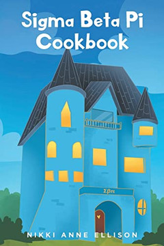 Sigma Beta Pi Cookbook - Paperback Sigma Beta Pi Cookbook - Paperback