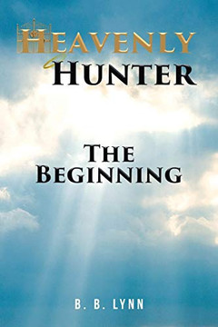 The Beginning (Heavenly Hunter) - Paperback